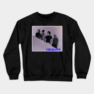 the replacements Crewneck Sweatshirt